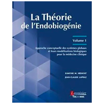 La théorie de l'endobiogénie - endobiogénie