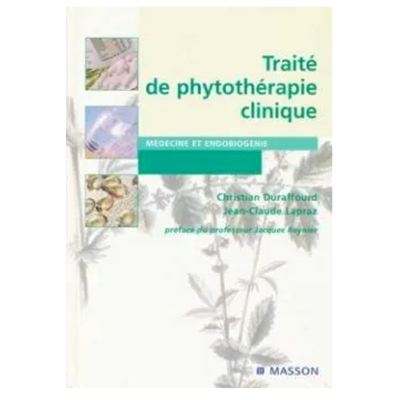 Traité de phytothérapie clinique - endobiogénie