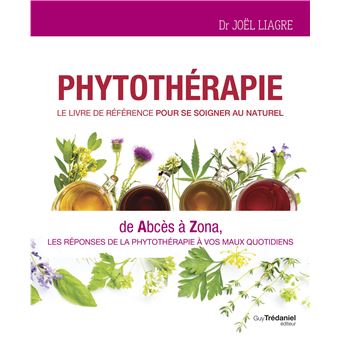 couverture du livre phytothérapie du Docteur Joel Liagre