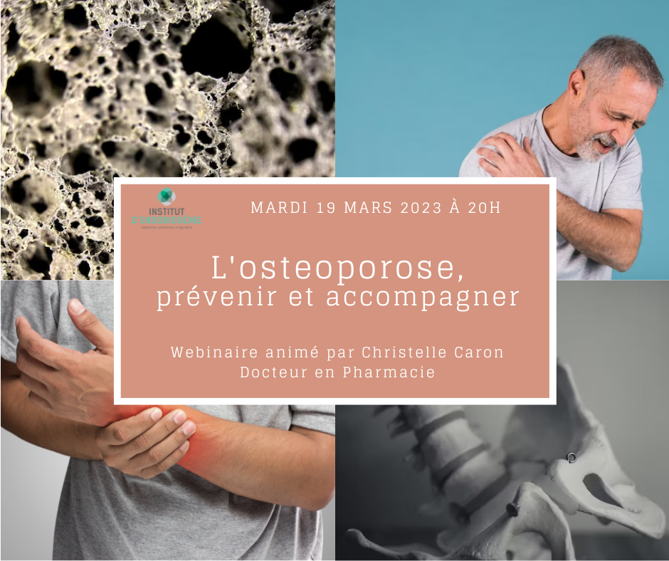 Webinaire endobiogénie mars 2024 L'osteoporose, prévenir et accompagner